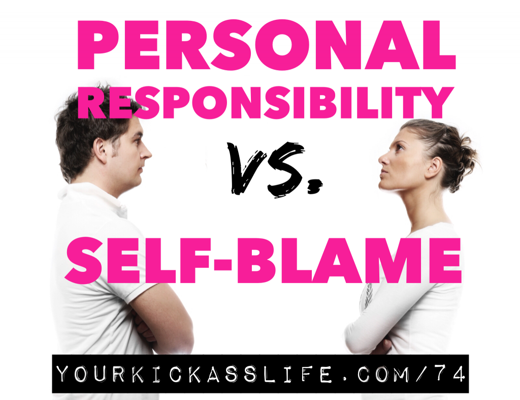 Personal Responsibility Vs. Blame