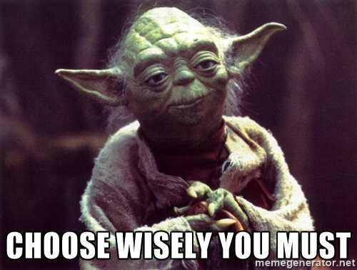choose wisely