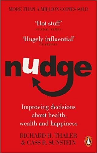 Nudge by Richard Thaler and Cass Sunstein